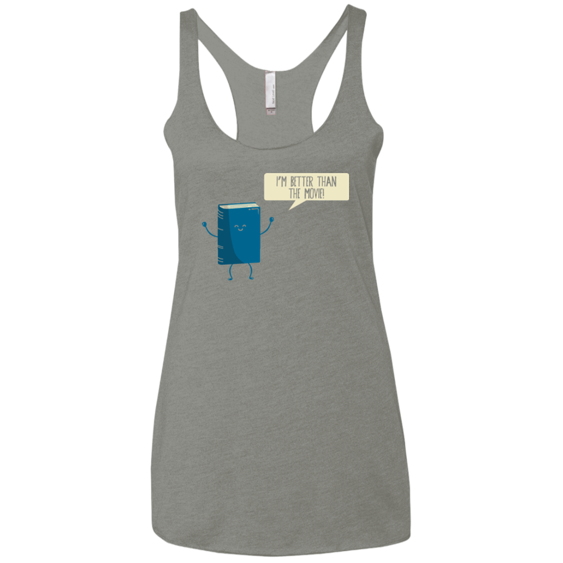 T-Shirts Venetian Grey / X-Small I'm Better Than The Movie Women's Triblend Racerback Tank