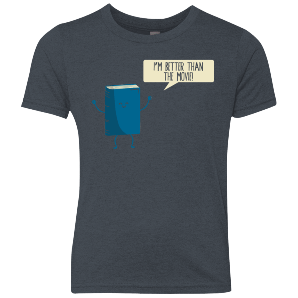 T-Shirts Vintage Navy / YXS I'm Better Than The Movie Youth Triblend T-Shirt