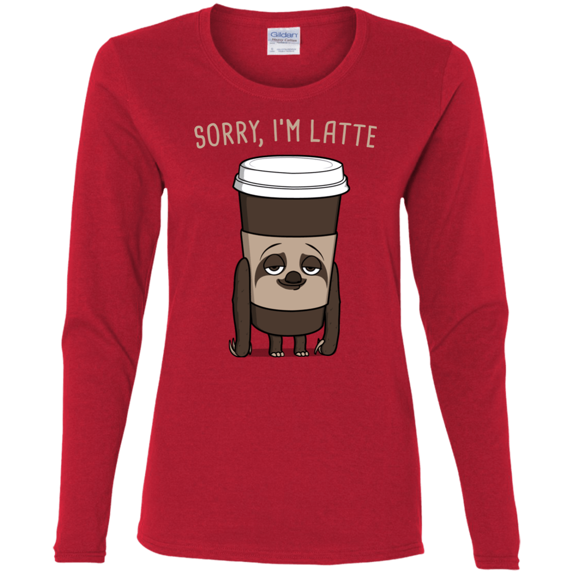 T-Shirts Red / S I'm Latte Women's Long Sleeve T-Shirt
