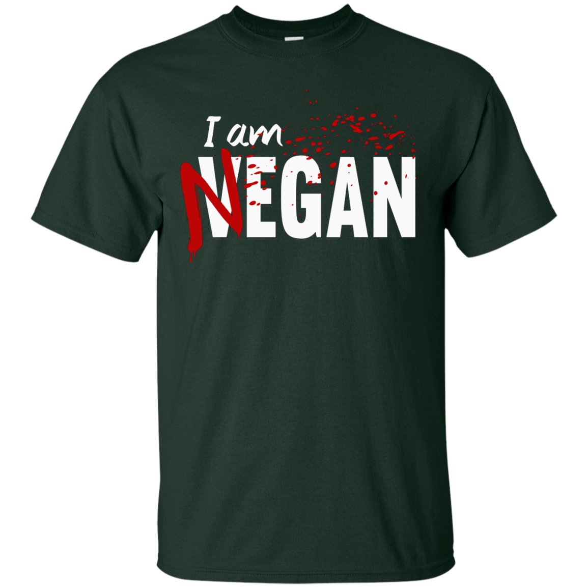 T-Shirts Forest Green / Small I'm Negan T-Shirt