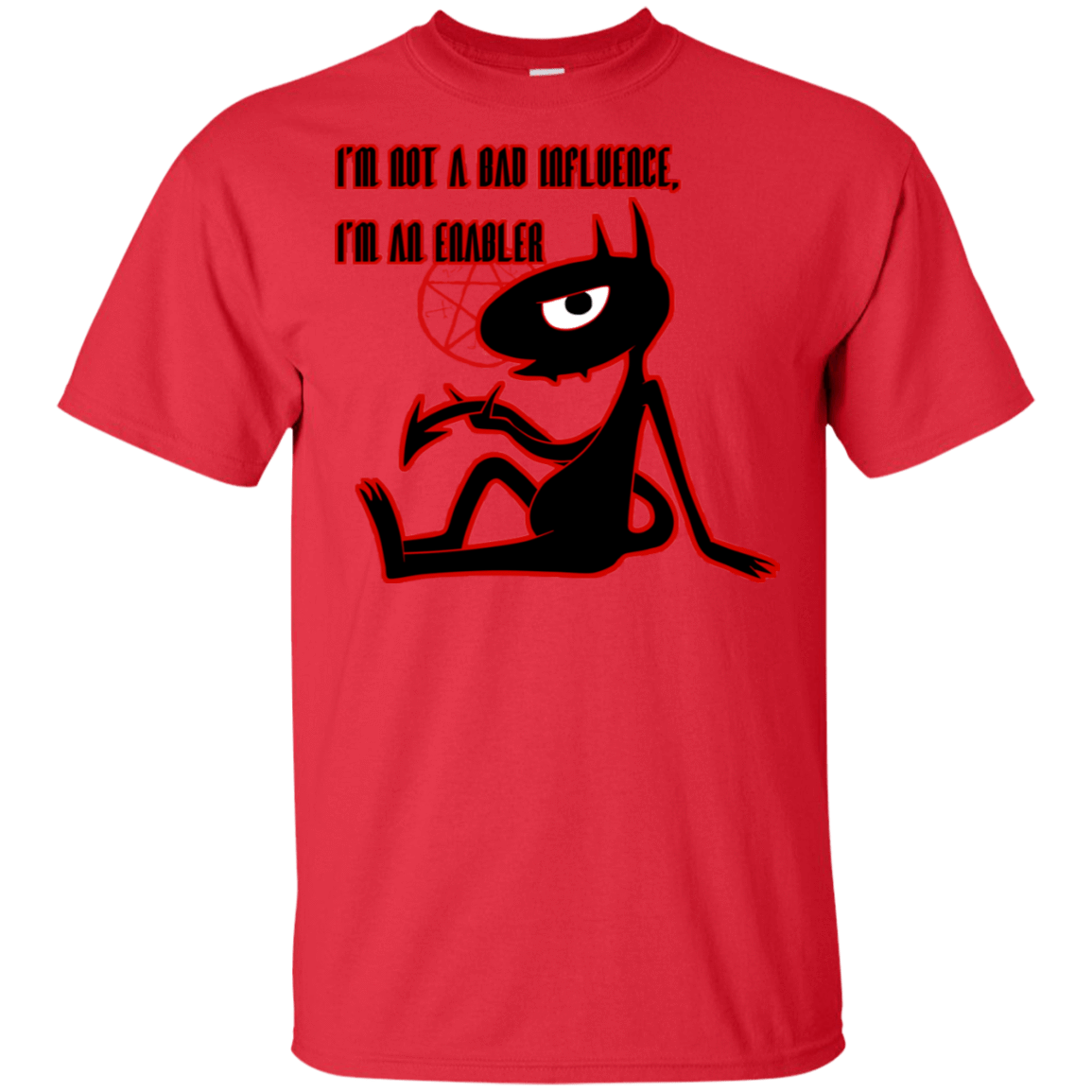 T-Shirts Red / S I'm not a Bad Influence T-Shirt