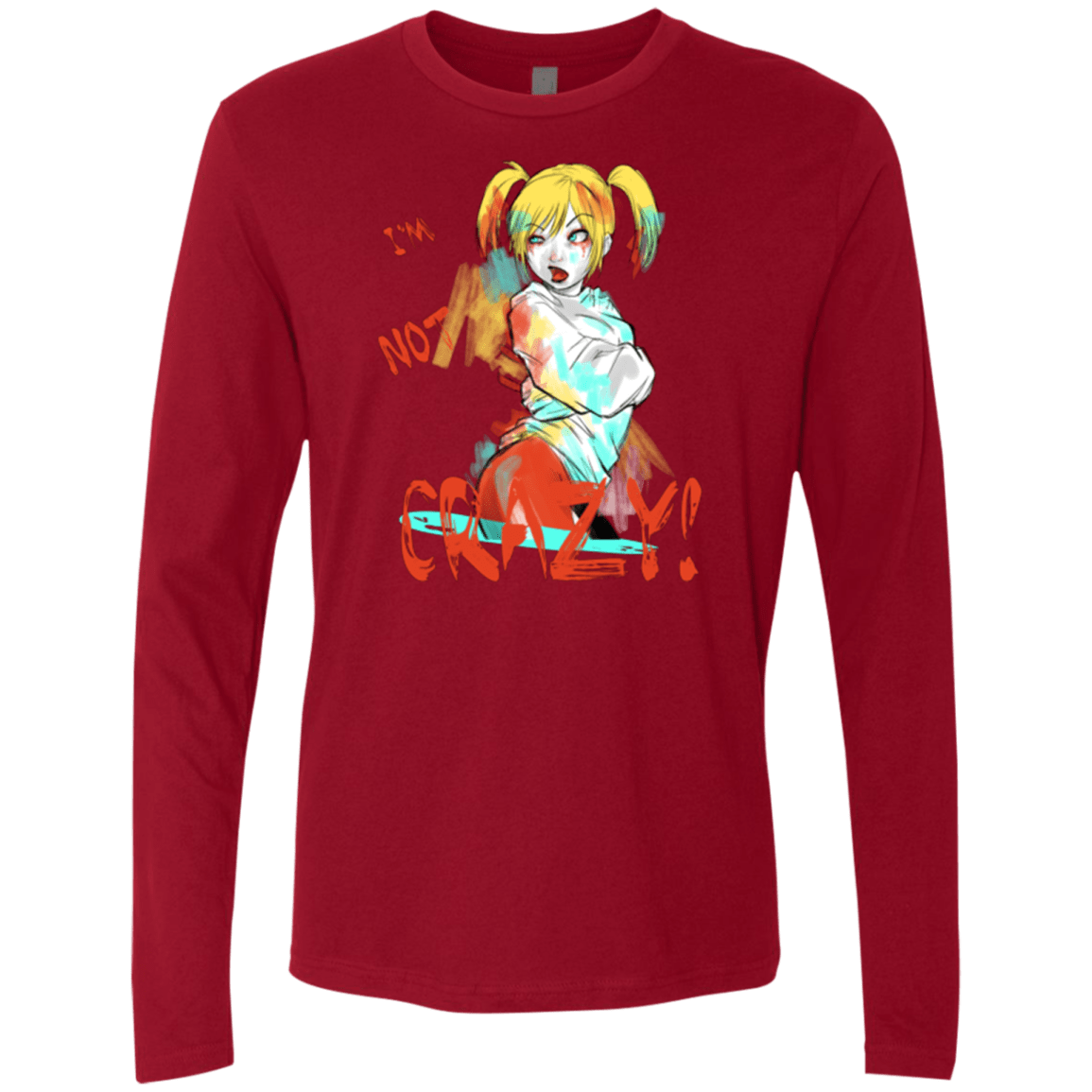 T-Shirts Cardinal / Small I'm not crazy! Men's Premium Long Sleeve