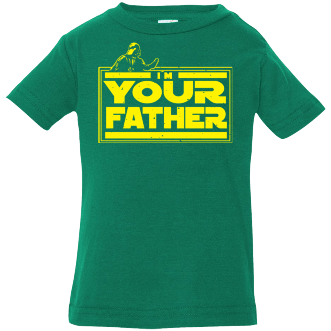 T-Shirts Kelly / 6 Months I M Your Father Infant Premium T-Shirt
