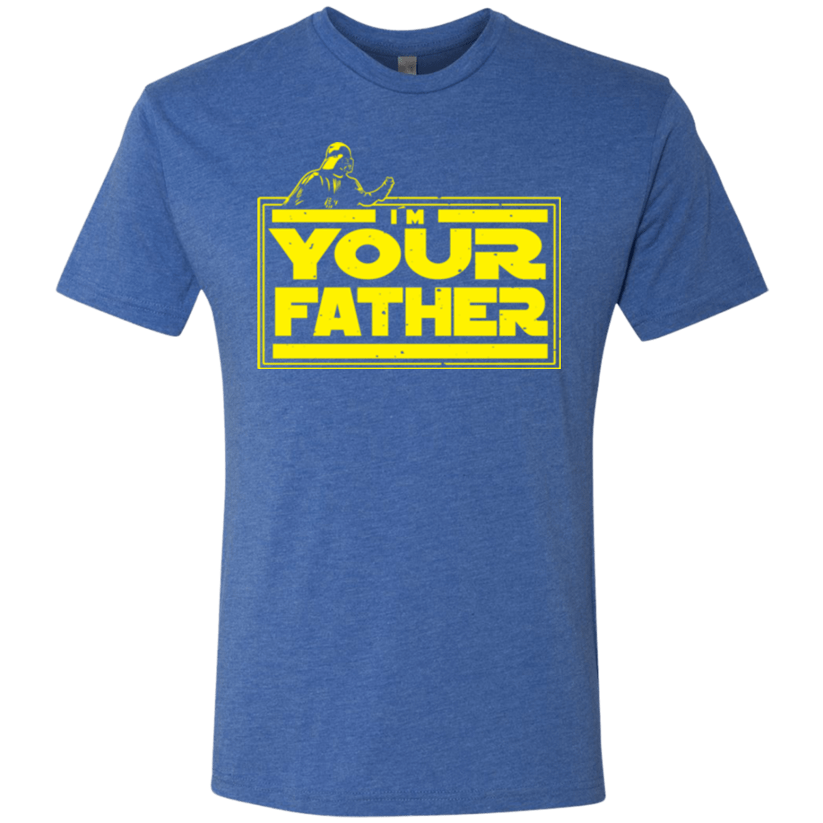 T-Shirts Vintage Royal / Small I M Your Father Men's Triblend T-Shirt