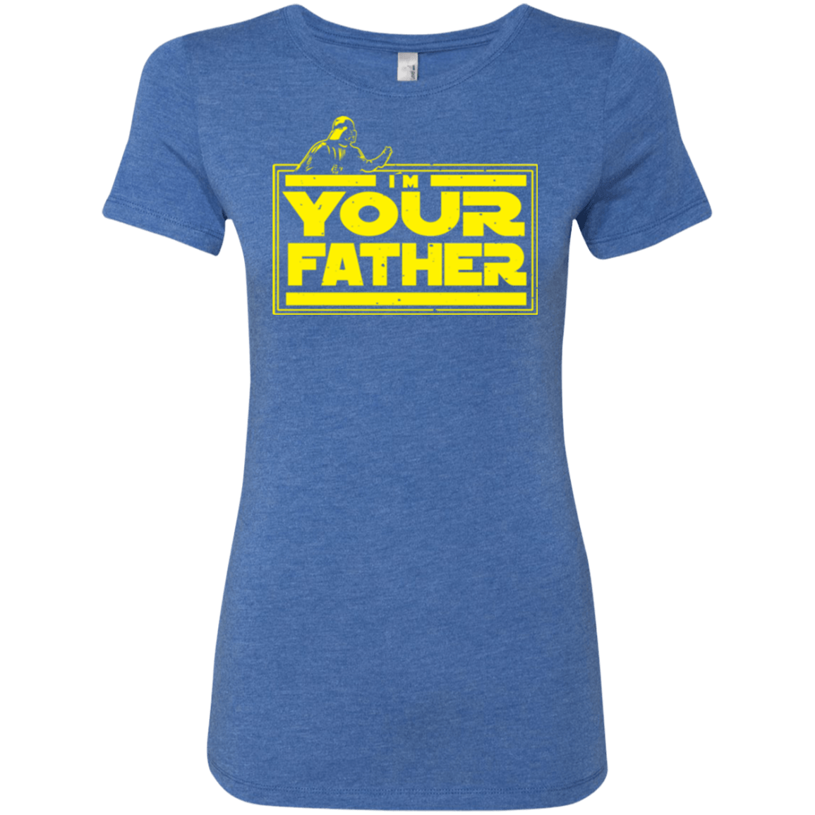 T-Shirts Vintage Royal / Small I M Your Father Women's Triblend T-Shirt