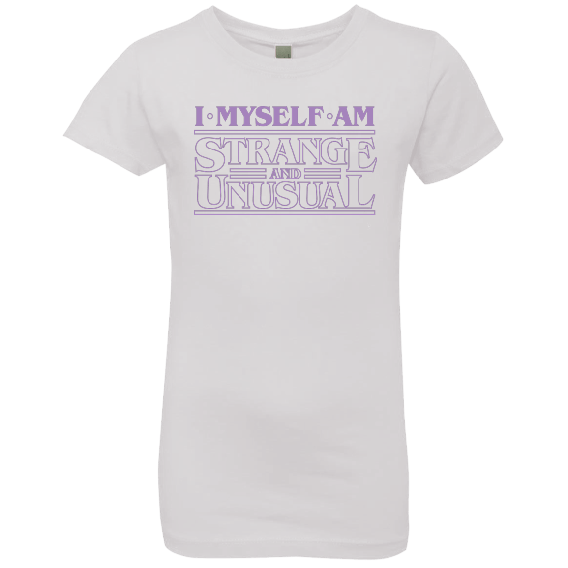 T-Shirts White / YXS I Myself Am Strange And Unusual Girls Premium T-Shirt