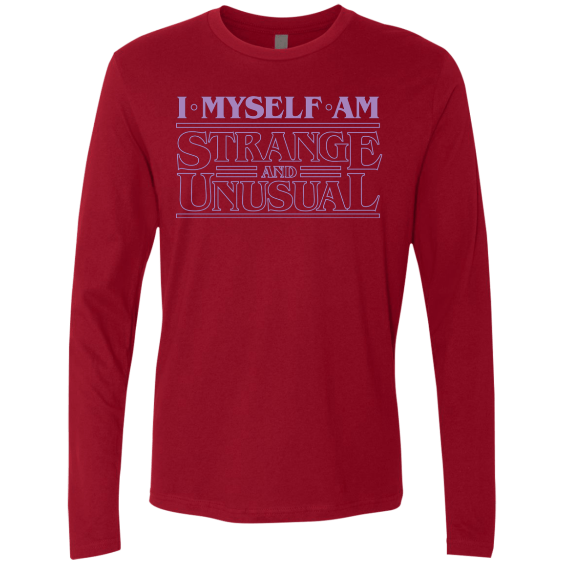 T-Shirts Cardinal / Small I Myself Am Strange And Unusual Men's Premium Long Sleeve