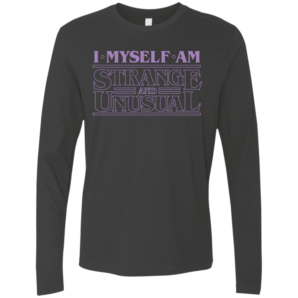T-Shirts Heavy Metal / Small I Myself Am Strange And Unusual Men's Premium Long Sleeve