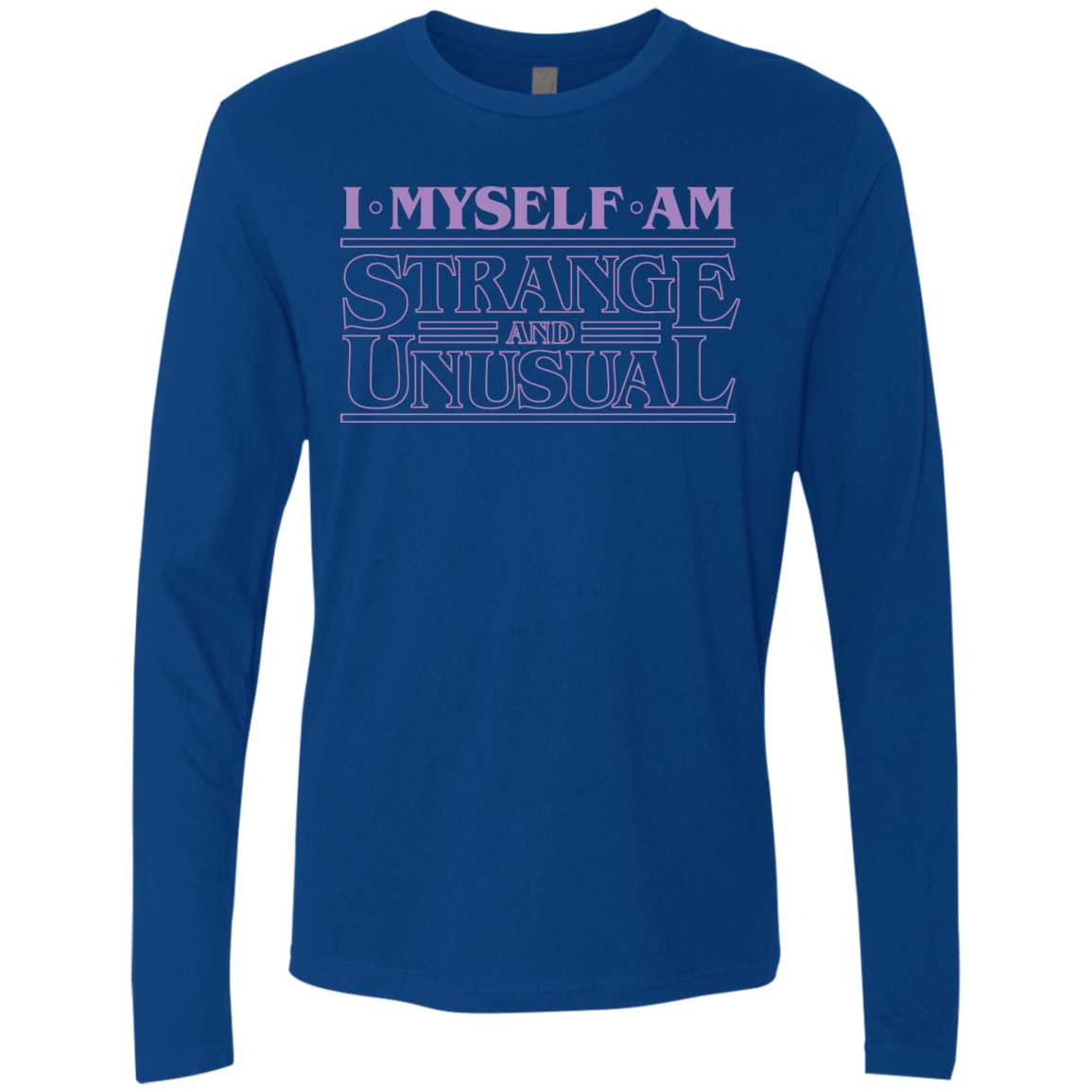 T-Shirts Royal / Small I Myself Am Strange And Unusual Men's Premium Long Sleeve