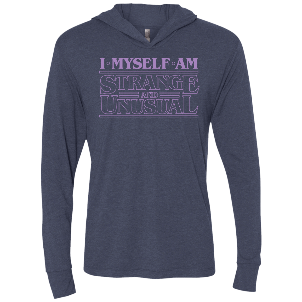 T-Shirts Vintage Navy / X-Small I Myself Am Strange And Unusual Triblend Long Sleeve Hoodie Tee