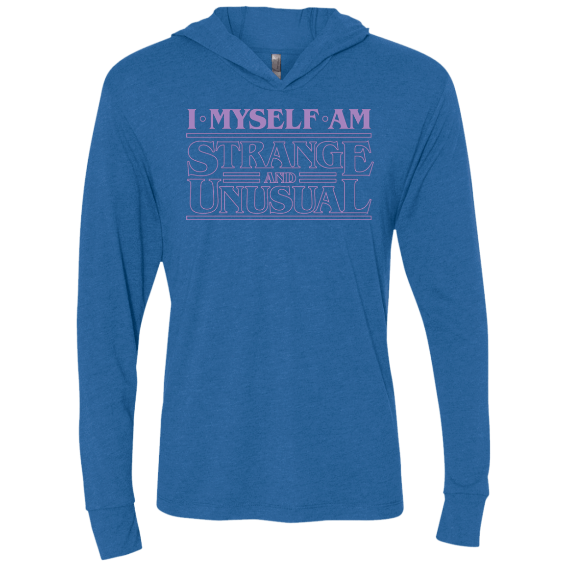 T-Shirts Vintage Royal / X-Small I Myself Am Strange And Unusual Triblend Long Sleeve Hoodie Tee