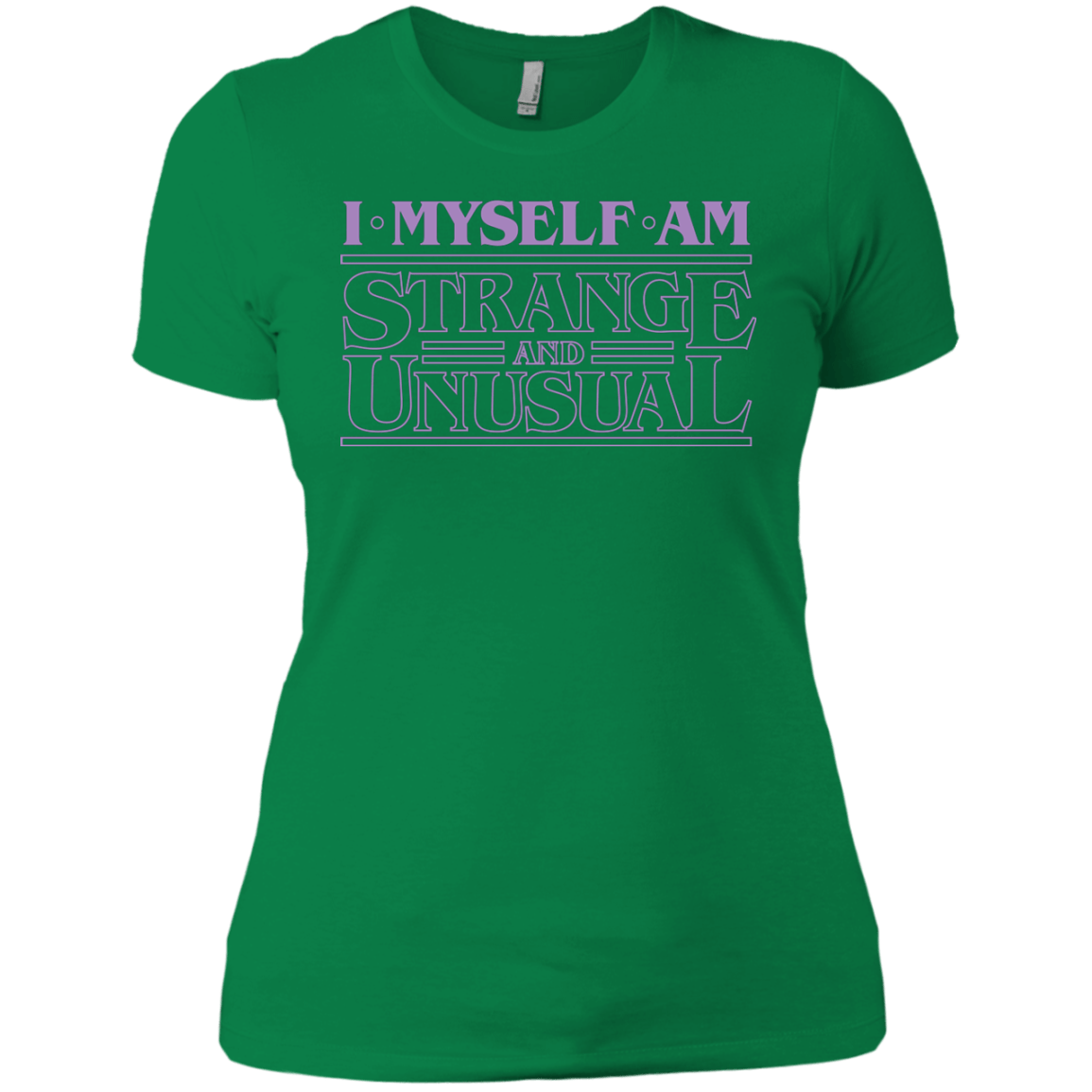T-Shirts Kelly Green / X-Small I Myself Am Strange And Unusual Women's Premium T-Shirt