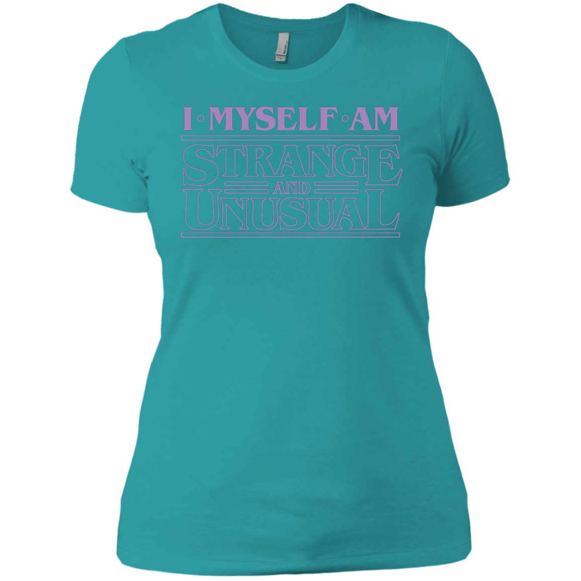 T-Shirts Tahiti Blue / X-Small I Myself Am Strange And Unusual Women's Premium T-Shirt