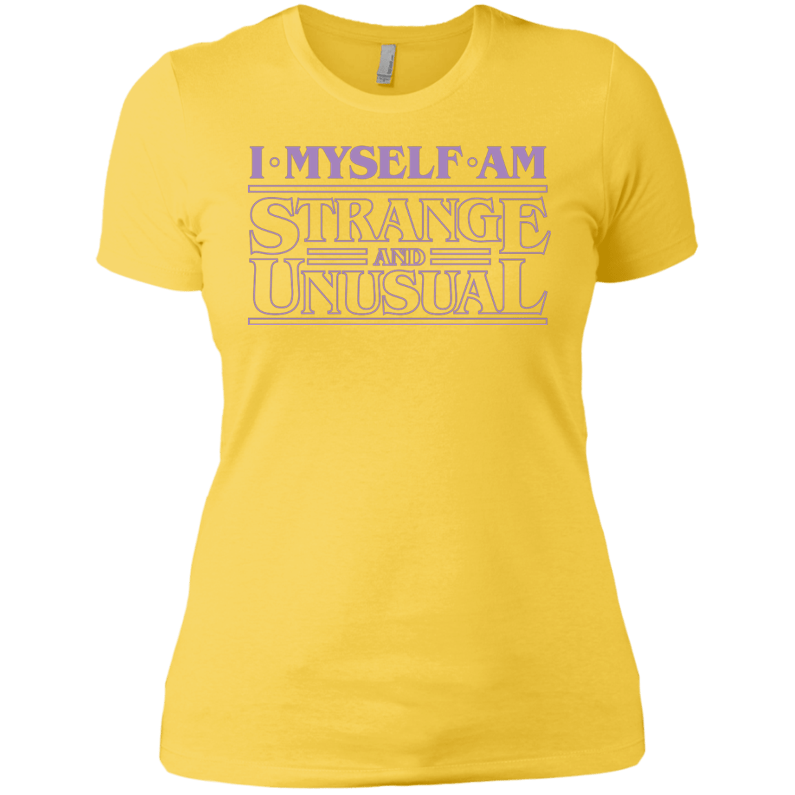 T-Shirts Vibrant Yellow / X-Small I Myself Am Strange And Unusual Women's Premium T-Shirt