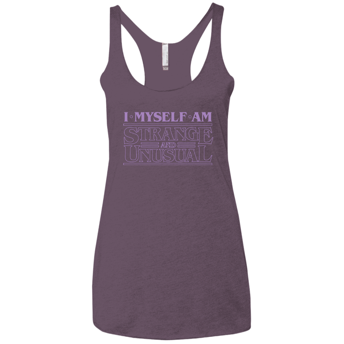 T-Shirts Vintage Purple / X-Small I Myself Am Strange And Unusual Women's Triblend Racerback Tank