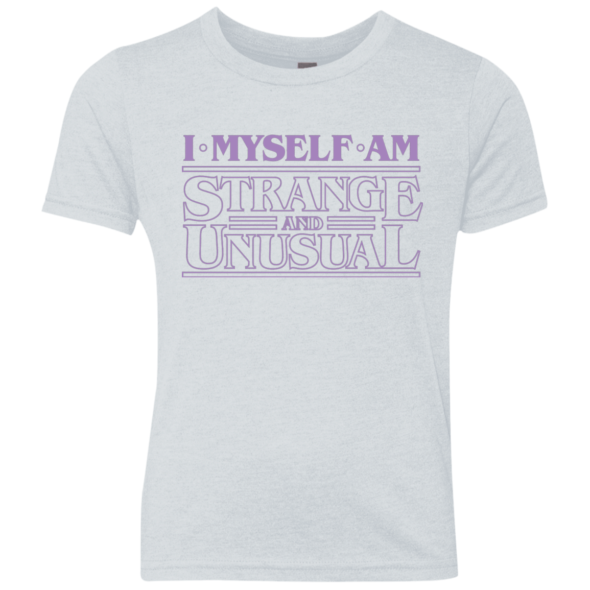 T-Shirts Heather White / YXS I Myself Am Strange And Unusual Youth Triblend T-Shirt