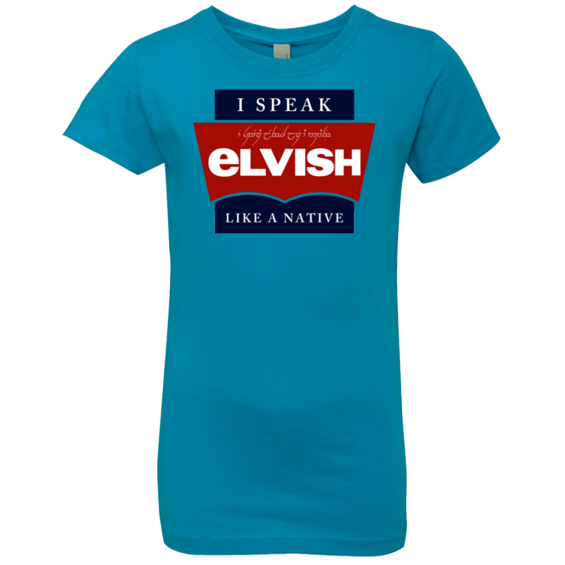T-Shirts Turquoise / YXS I speak elvish Girls Premium T-Shirt