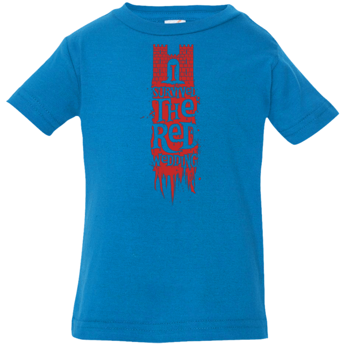 I Survived the Red Wedding Infant PremiumT-Shirt