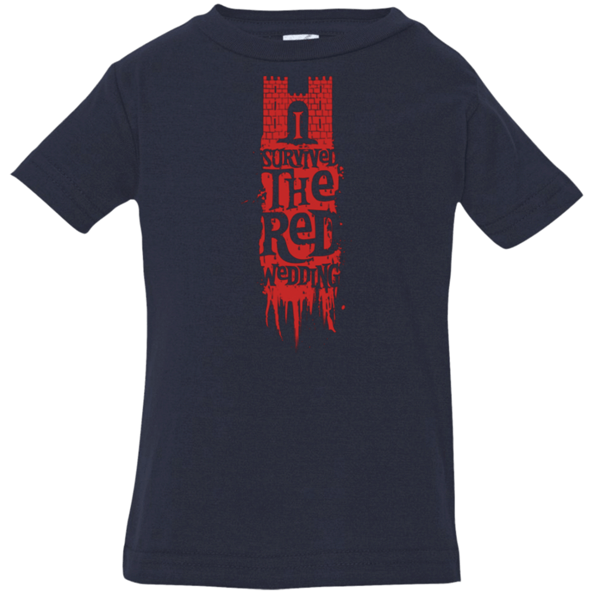 T-Shirts Navy / 6 Months I Survived the Red Wedding Infant PremiumT-Shirt