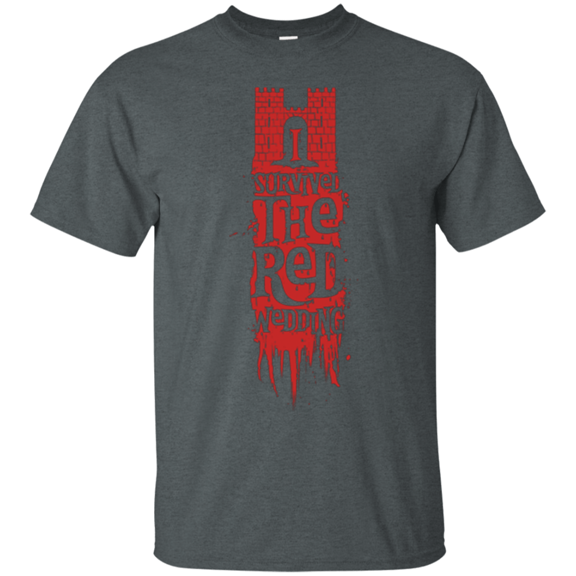 T-Shirts Dark Heather / Small I Survived the Red Wedding T-Shirt