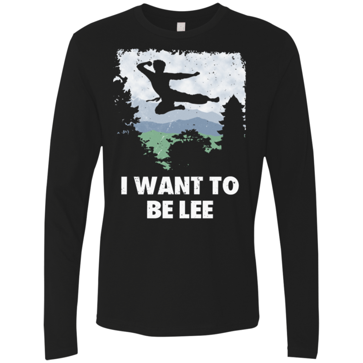 T-Shirts Black / Small I Want To Be Lee Men's Premium Long Sleeve