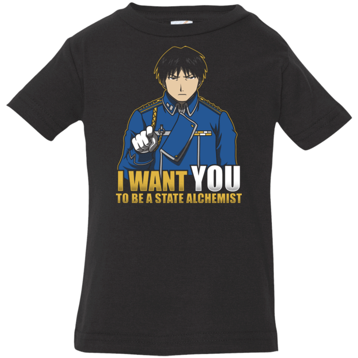 T-Shirts Black / 6 Months I Want You To Be A State Alchemist Infant Premium T-Shirt