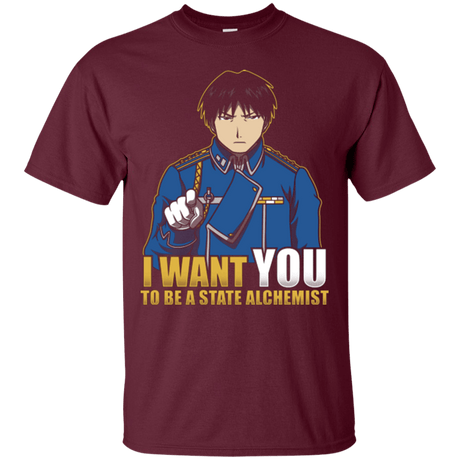 T-Shirts Maroon / Small I Want You To Be A State Alchemist T-Shirt