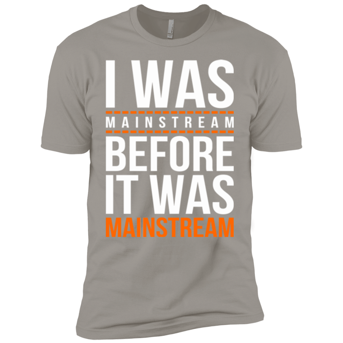 T-Shirts Light Grey / YXS I was mainstream Boys Premium T-Shirt