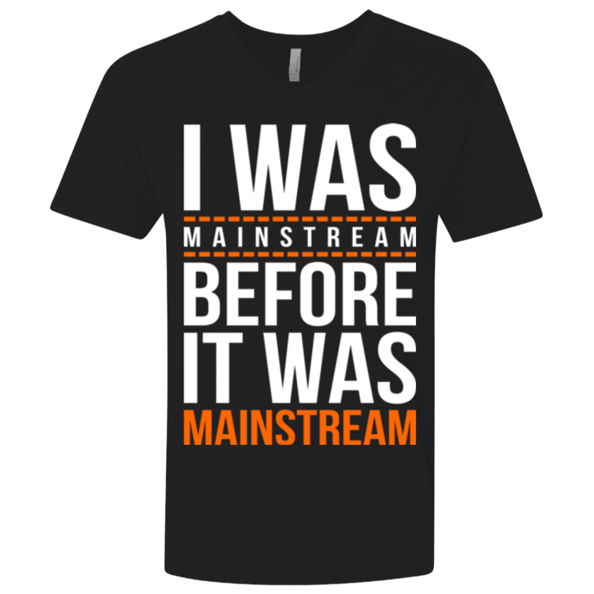 T-Shirts Black / X-Small I was mainstream Men's Premium V-Neck