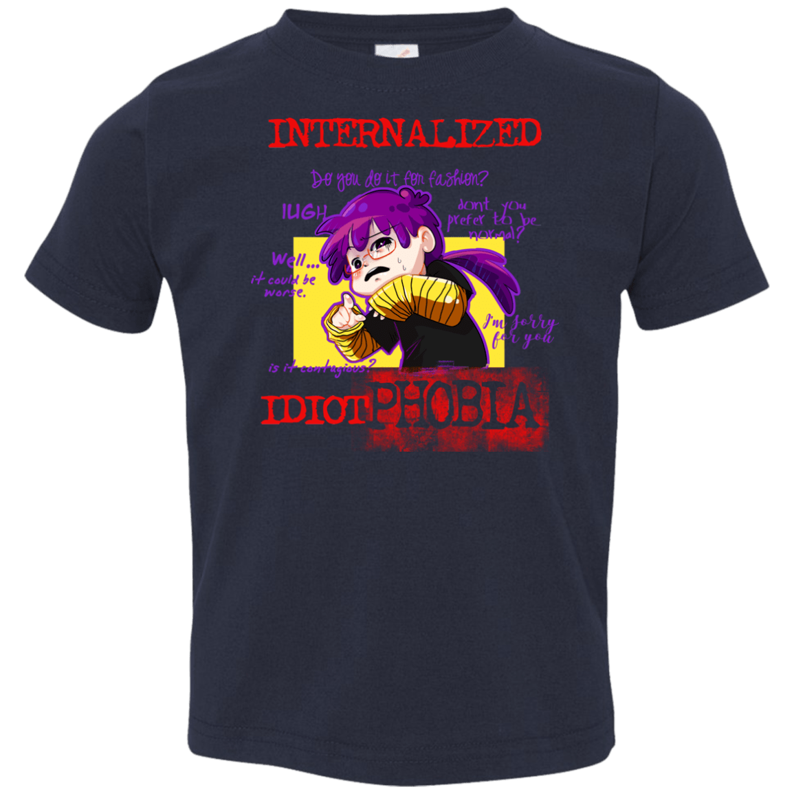 Idiot phobia Toddler Premium T-Shirt