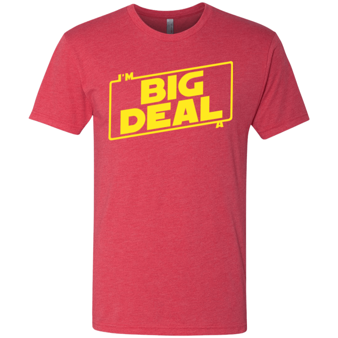 T-Shirts Vintage Red / Small Im a Big Deal Men's Triblend T-Shirt