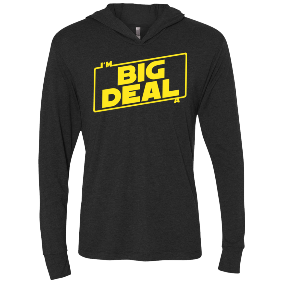 T-Shirts Vintage Black / X-Small Im a Big Deal Triblend Long Sleeve Hoodie Tee