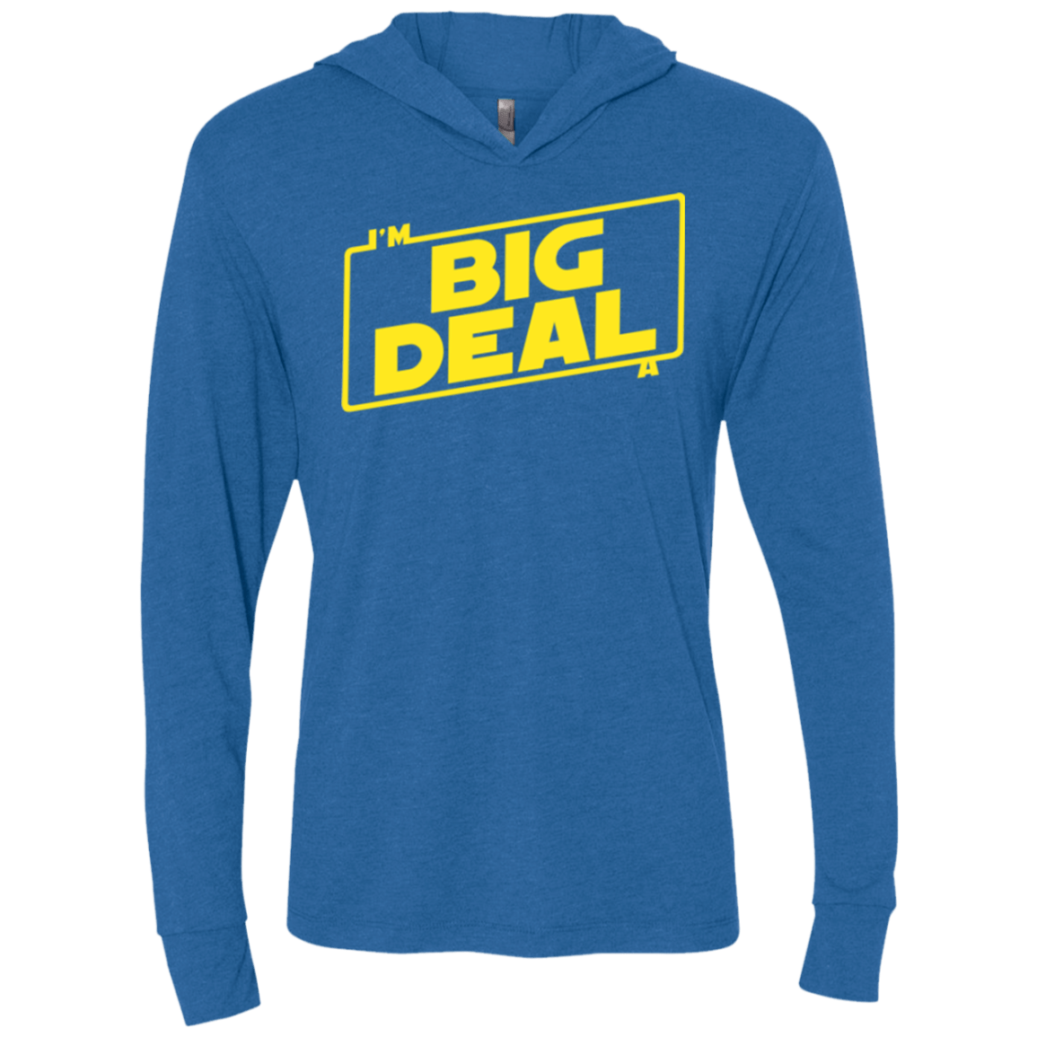 T-Shirts Vintage Royal / X-Small Im a Big Deal Triblend Long Sleeve Hoodie Tee