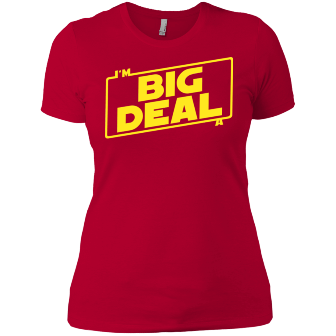 T-Shirts Red / X-Small Im a Big Deal Women's Premium T-Shirt