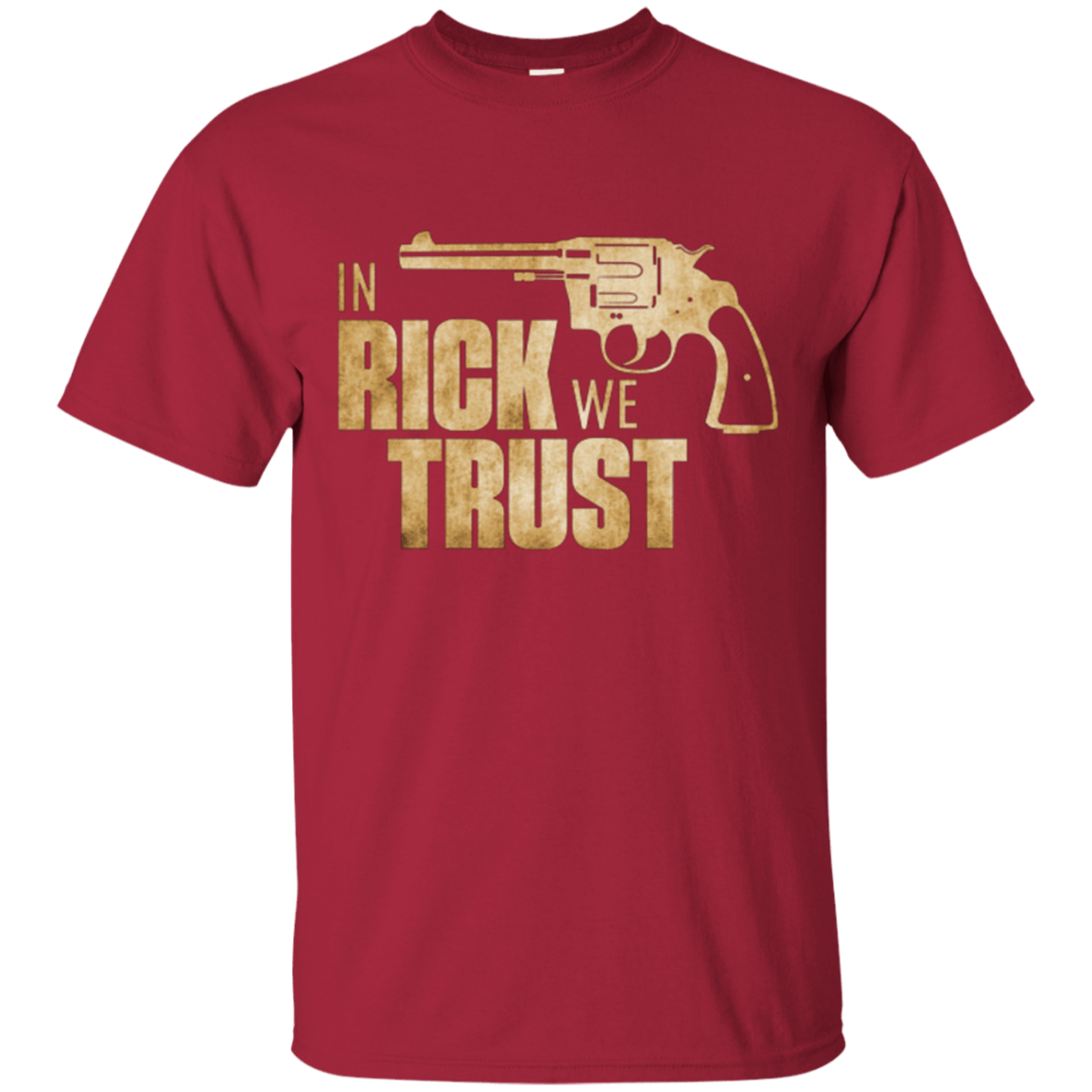 T-Shirts Cardinal / Small In Rick We Trust T-Shirt