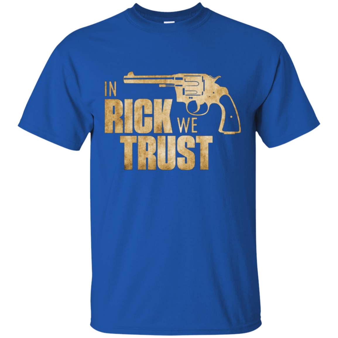 T-Shirts Royal / Small In Rick We Trust T-Shirt