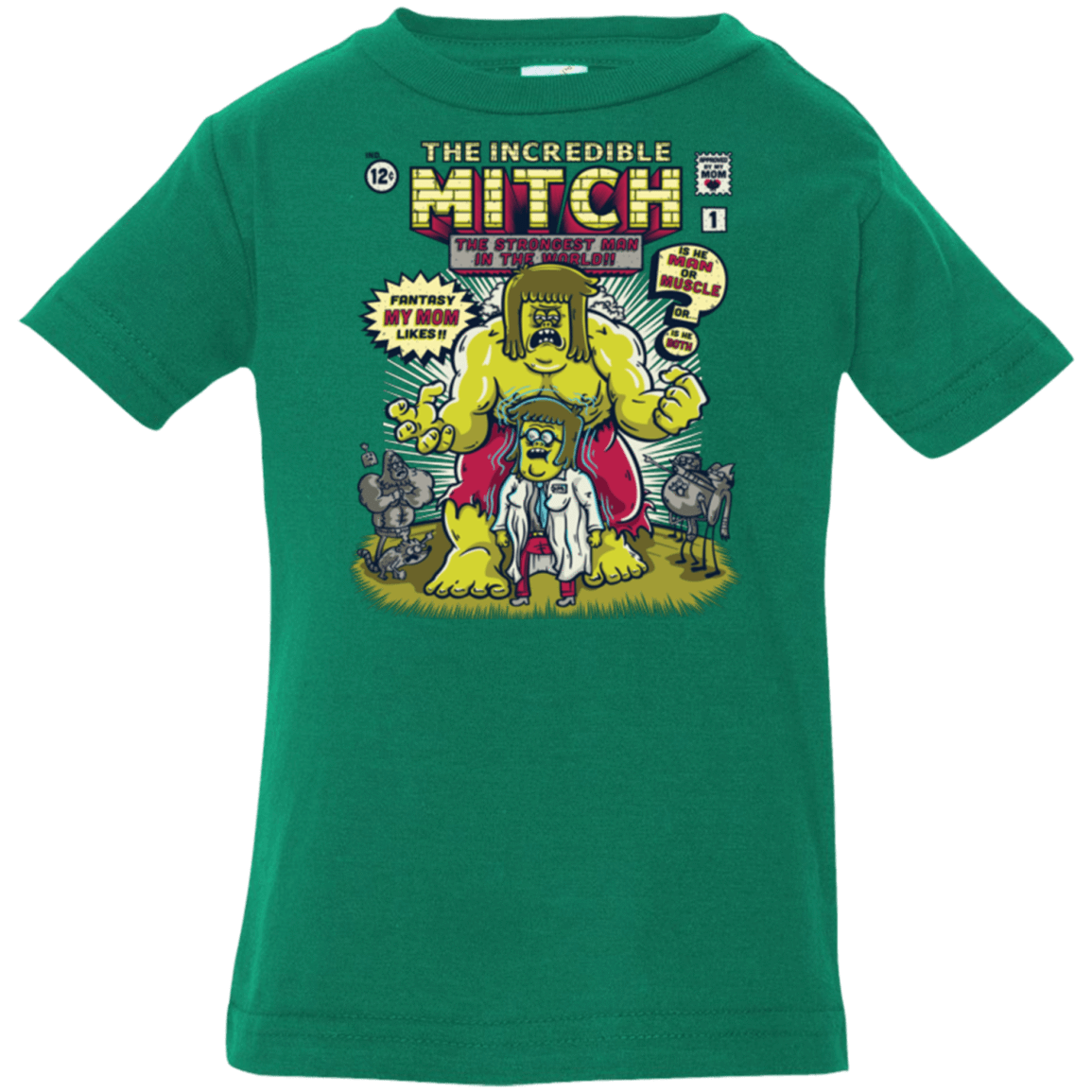 T-Shirts Kelly / 6 Months Incredible Mitch Infant PremiumT-Shirt