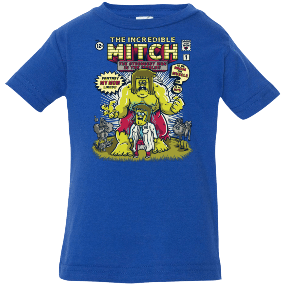 T-Shirts Royal / 6 Months Incredible Mitch Infant PremiumT-Shirt