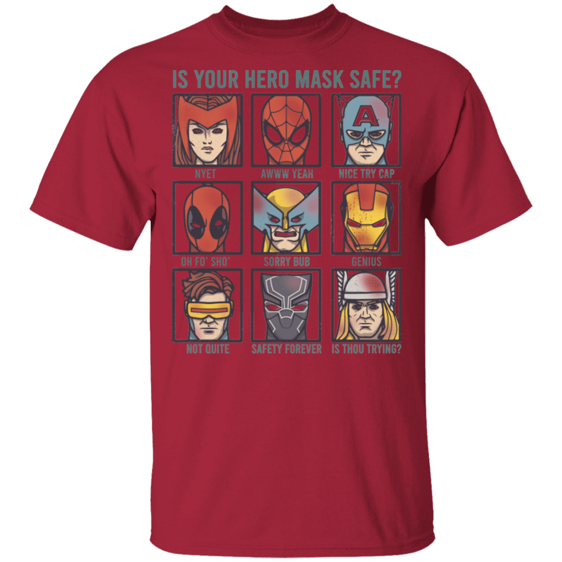 Is Your Hero Mask Safe T-Shirt