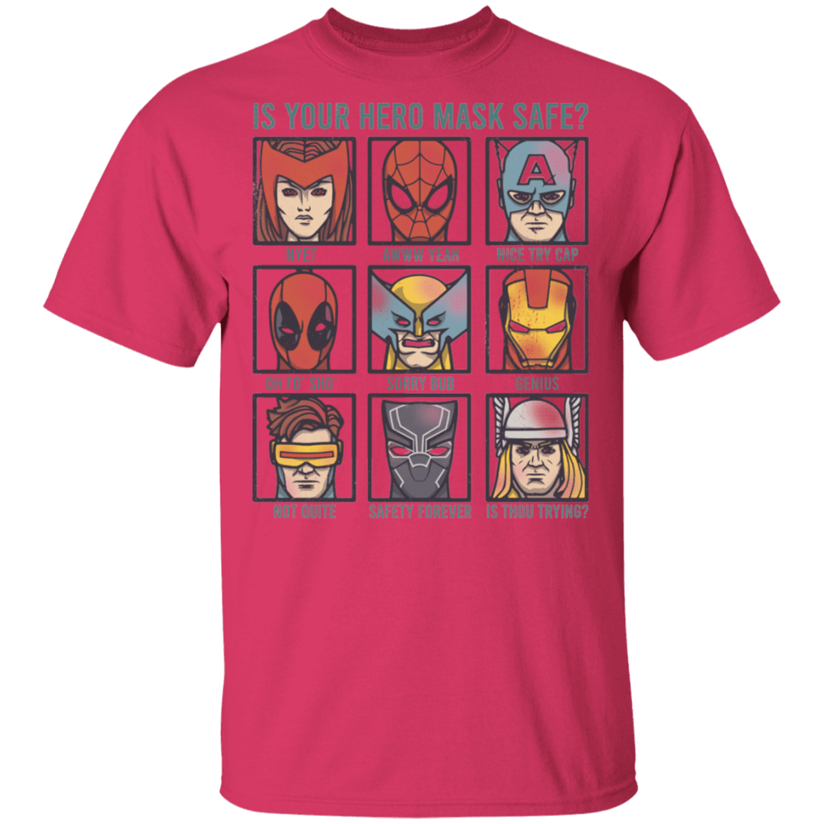 Is Your Hero Mask Safe T-Shirt