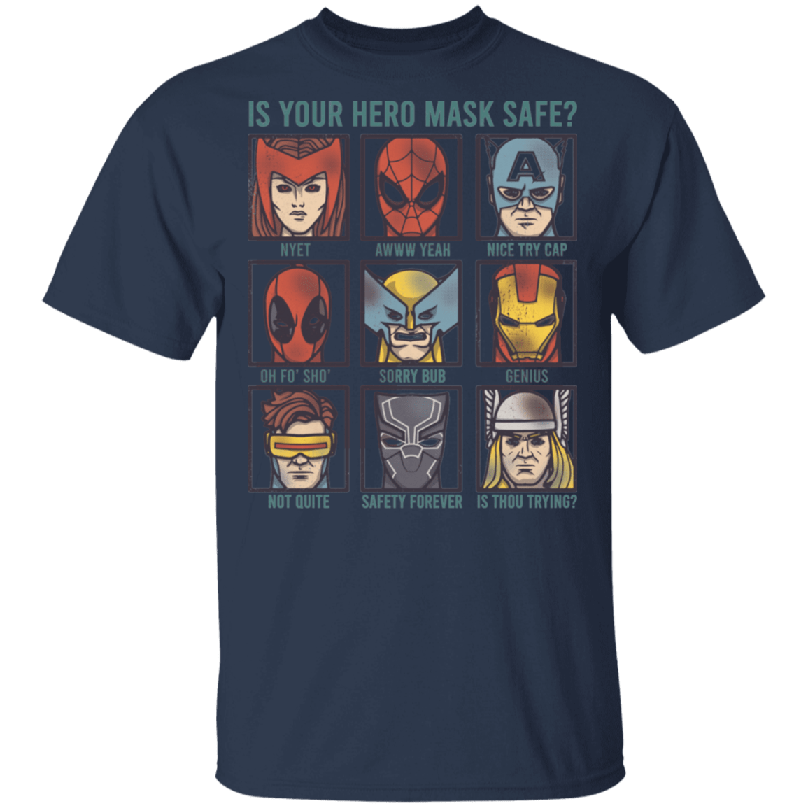 Is Your Hero Mask Safe T-Shirt