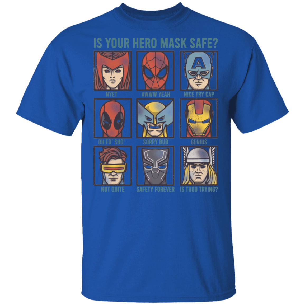 Is Your Hero Mask Safe T-Shirt