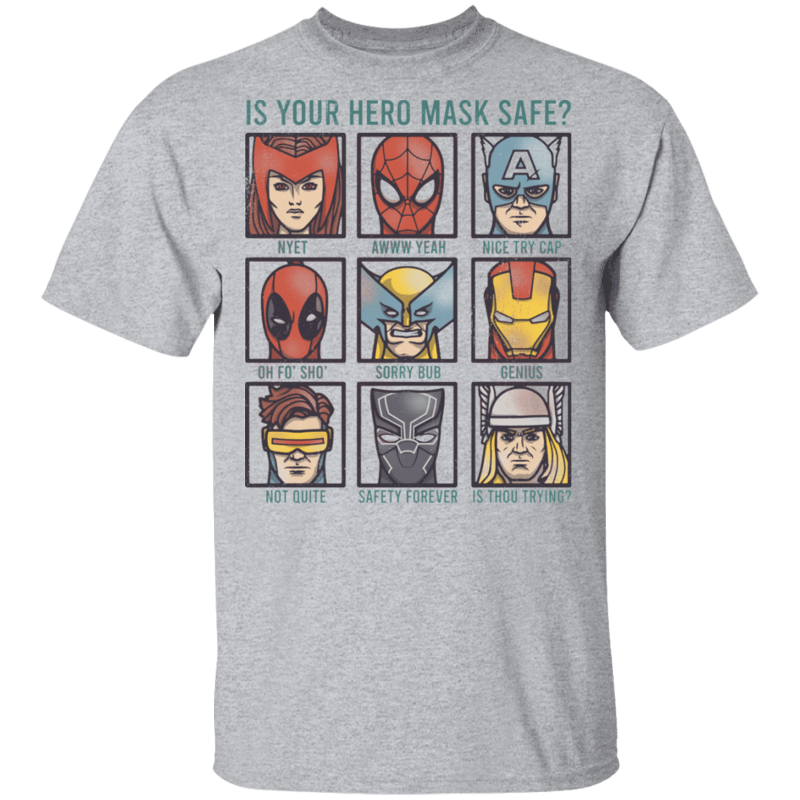 Is Your Hero Mask Safe T-Shirt