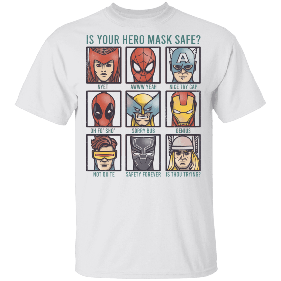Is Your Hero Mask Safe T-Shirt
