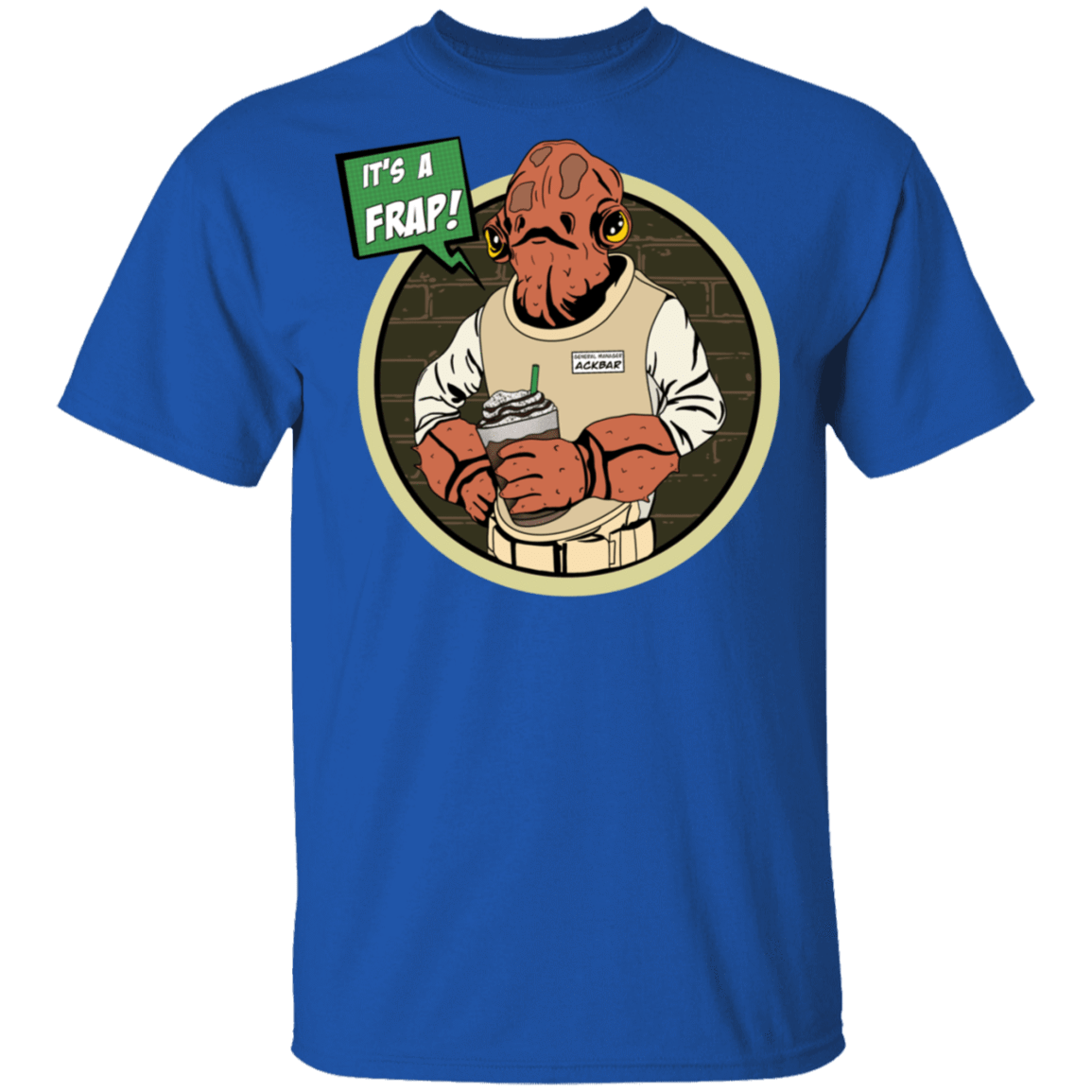 T-Shirts Royal / S It’s A Frap T-Shirt