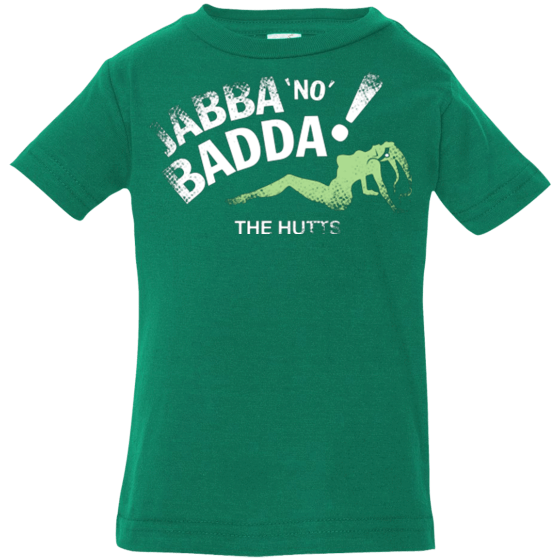 T-Shirts Kelly / 6 Months Jabba No Badda Infant Premium T-Shirt