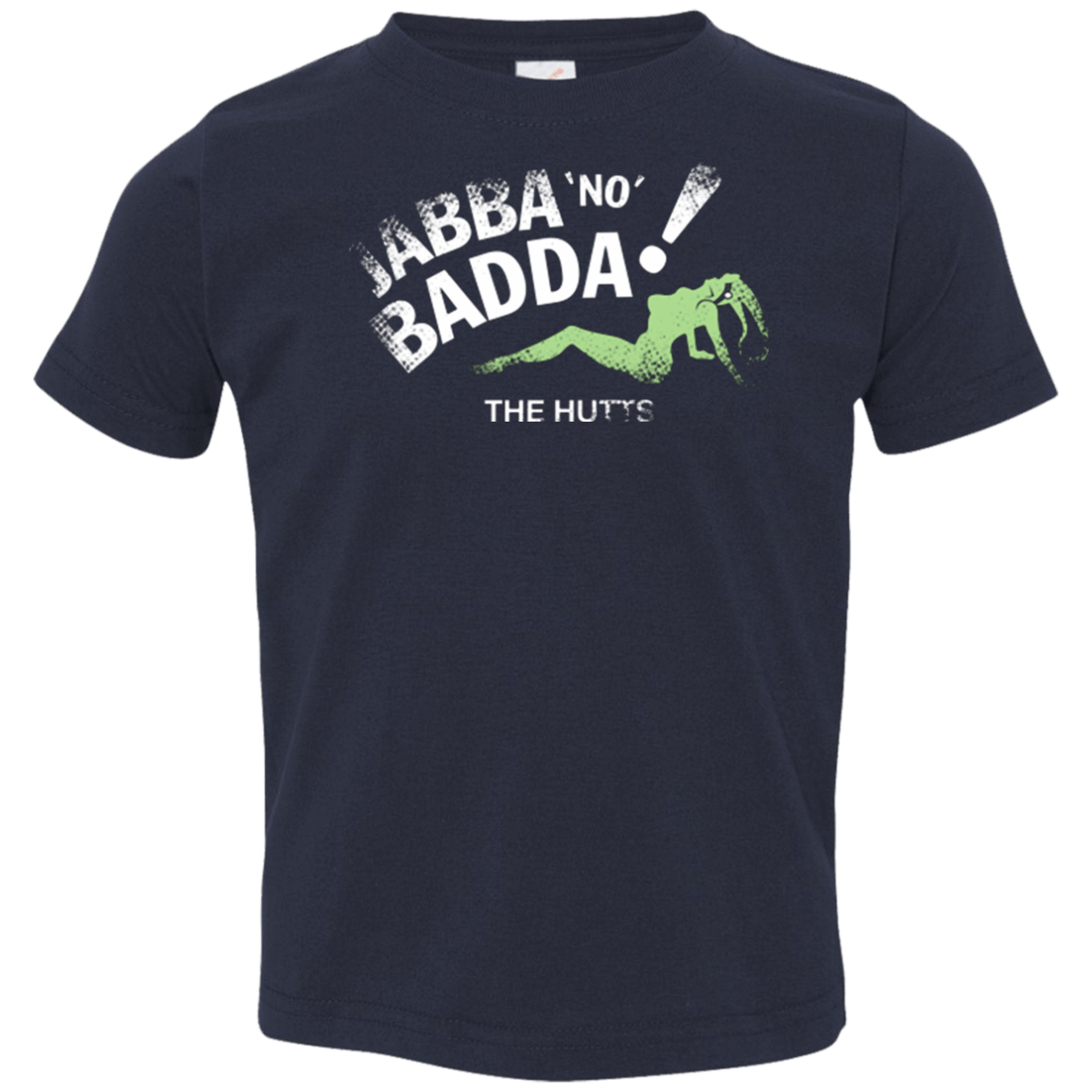 T-Shirts Navy / 2T Jabba No Badda Toddler Premium T-Shirt