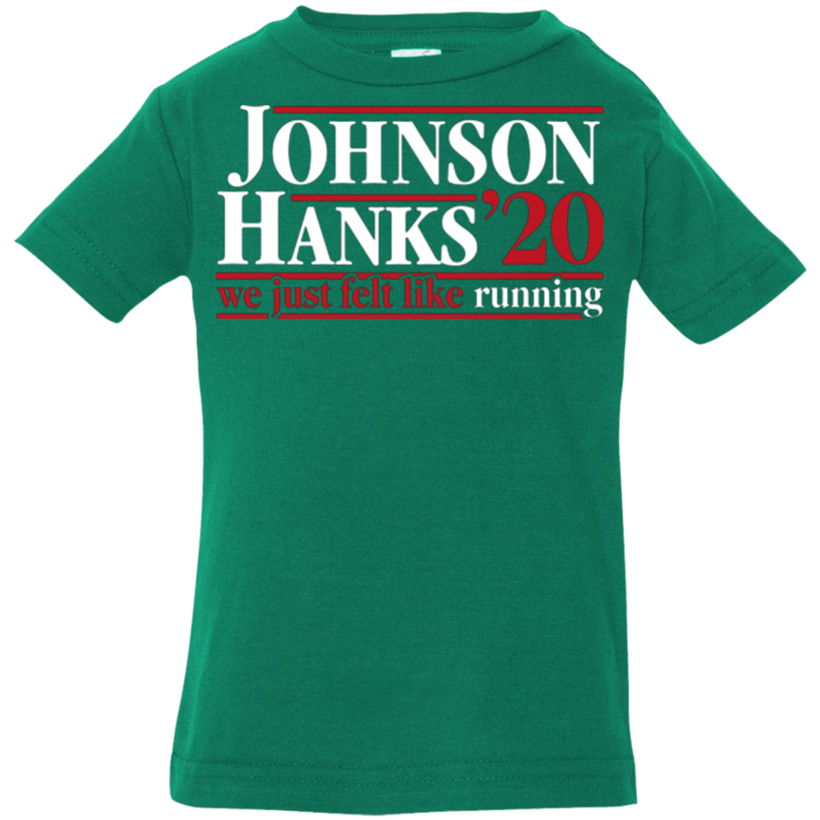 T-Shirts Kelly / 6 Months Johnson Hanks 2020 Infant Premium T-Shirt