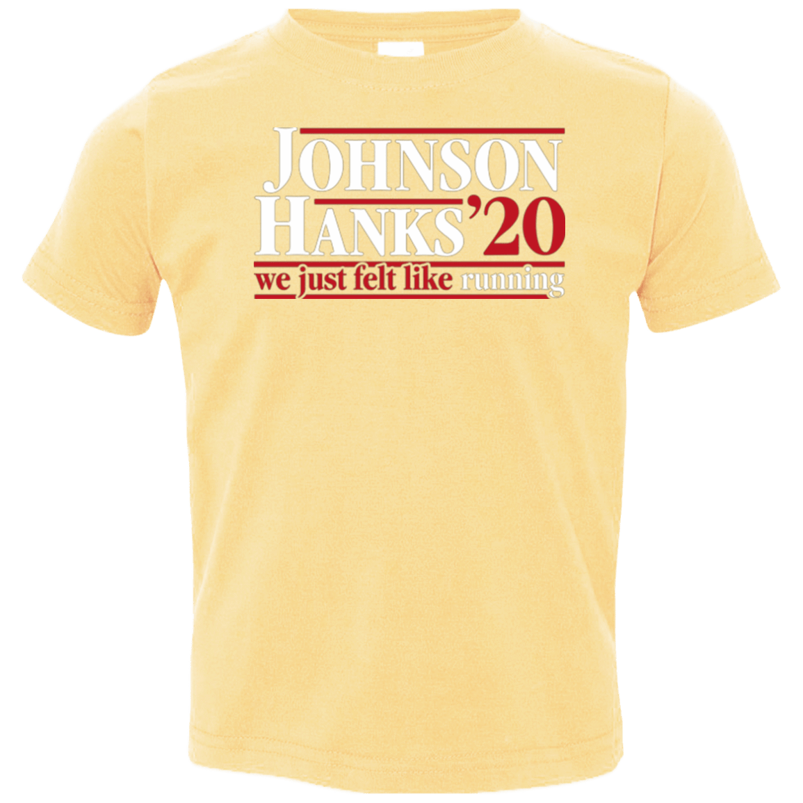 T-Shirts Butter / 2T Johnson Hanks 2020 Toddler Premium T-Shirt