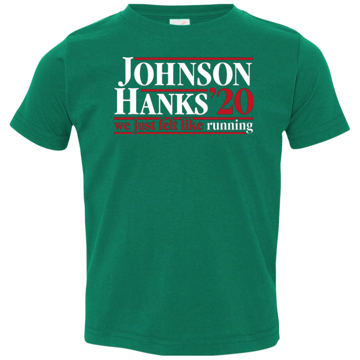 T-Shirts Kelly / 2T Johnson Hanks 2020 Toddler Premium T-Shirt